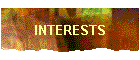 INTERESTS
