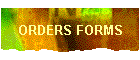 ORDERS FORMS